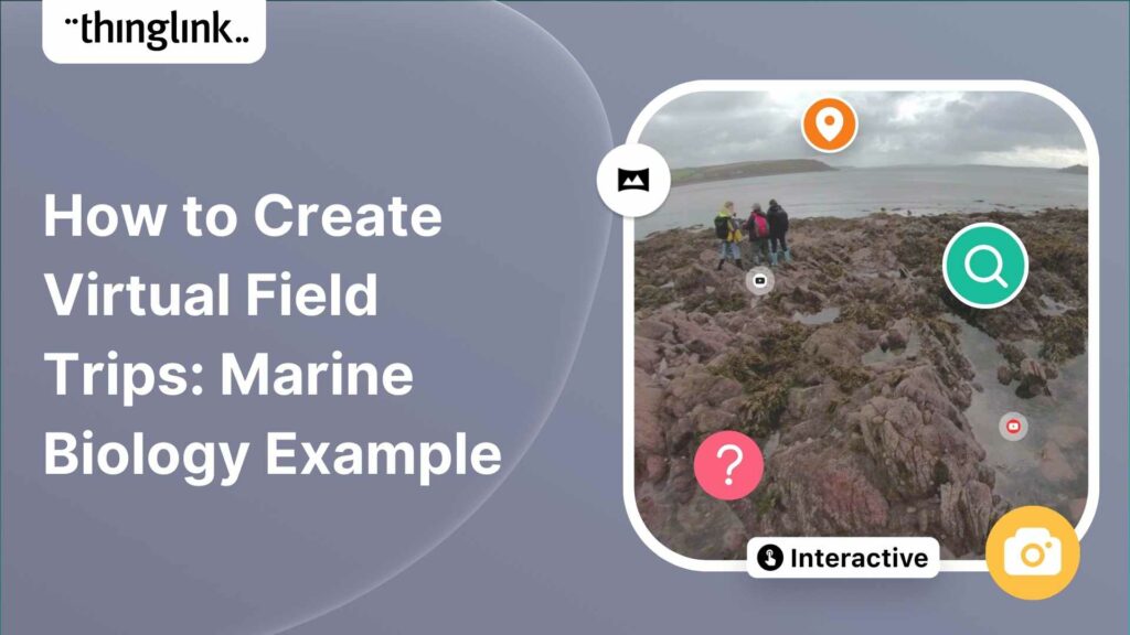 Featured picture of post "How to Create Virtual Field Trips: Marine Biology Example"