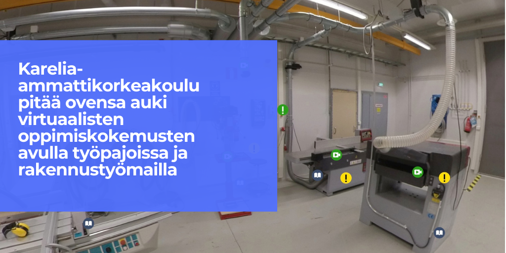 Featured picture of post "Karelia-ammattikorkeakoulu pitää ovensa auki virtuaalisten oppimiskokemusten avulla työpajoissa ja rakennustyömailla"