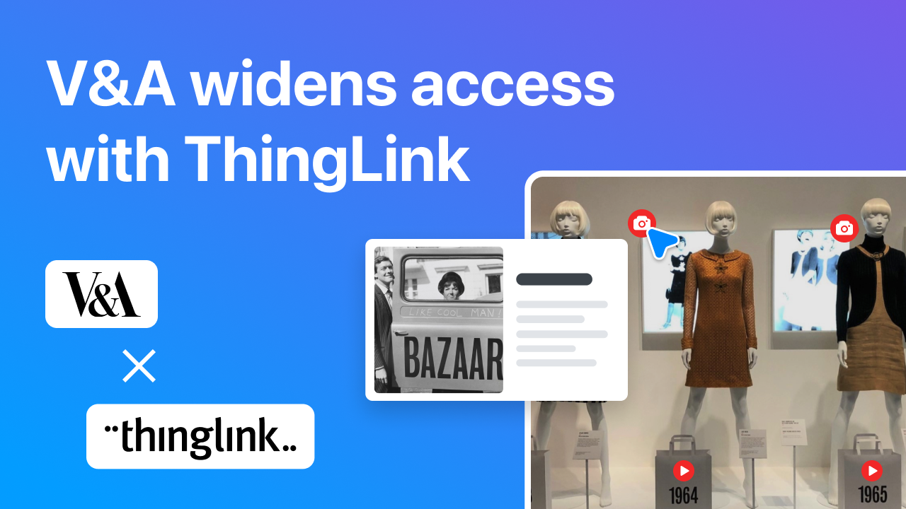 Museums widen access with ThingLink