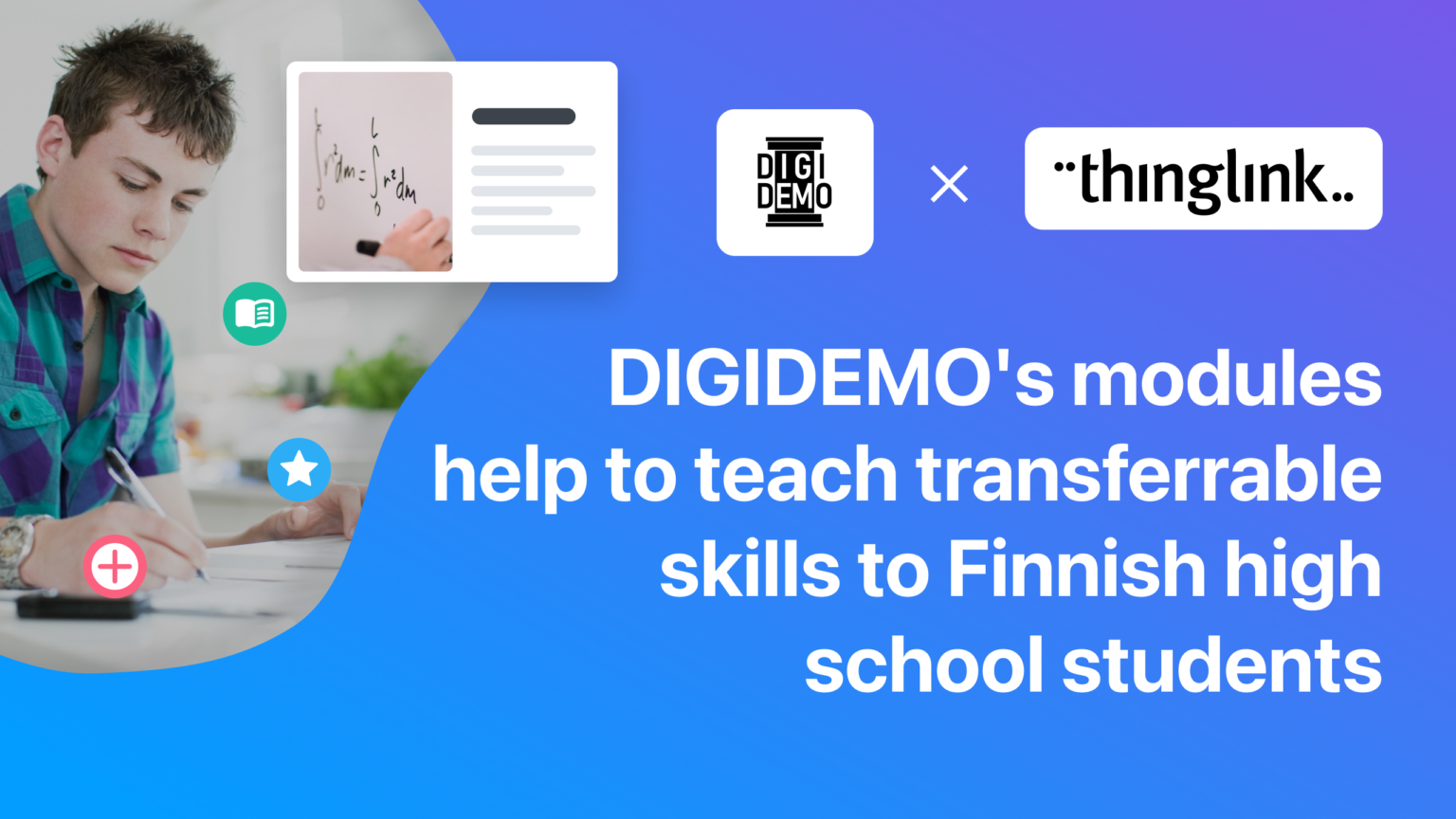 DIGIDEMO's modules help to teach transferrable skills to Finnish high school students