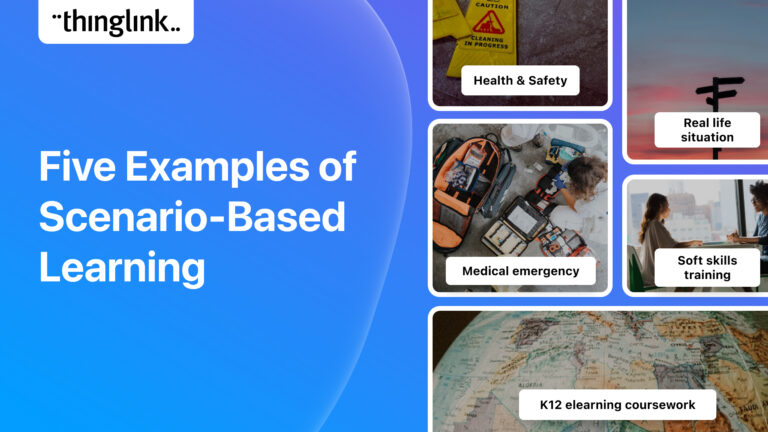Five Great Examples of Scenario-based Learning | ThingLink Blog