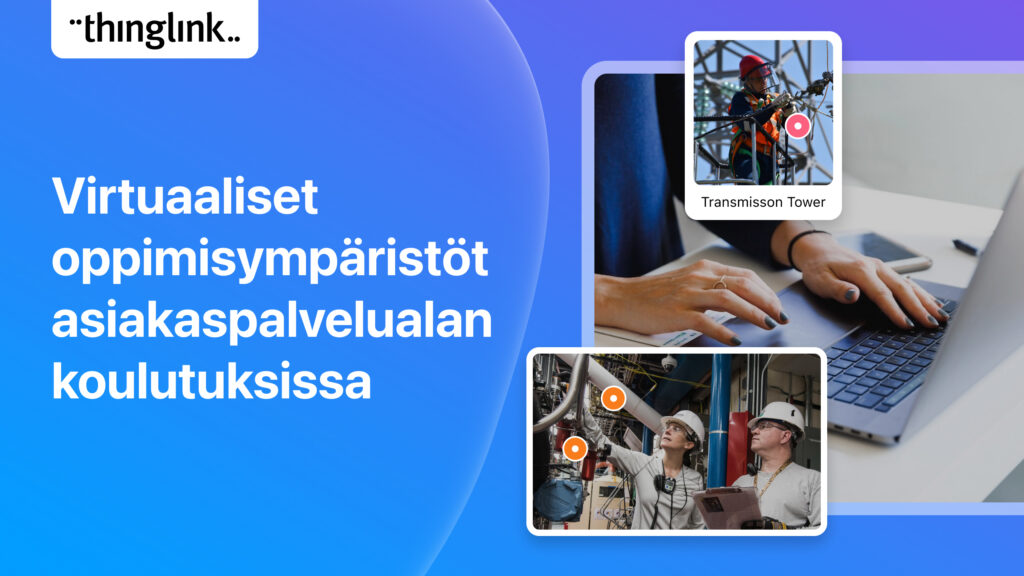 Featured picture of post "Interaktiivisten kuvien rooli opetuksessa kasvaa – ThingLink ja Edutaito yhteistyöhön"