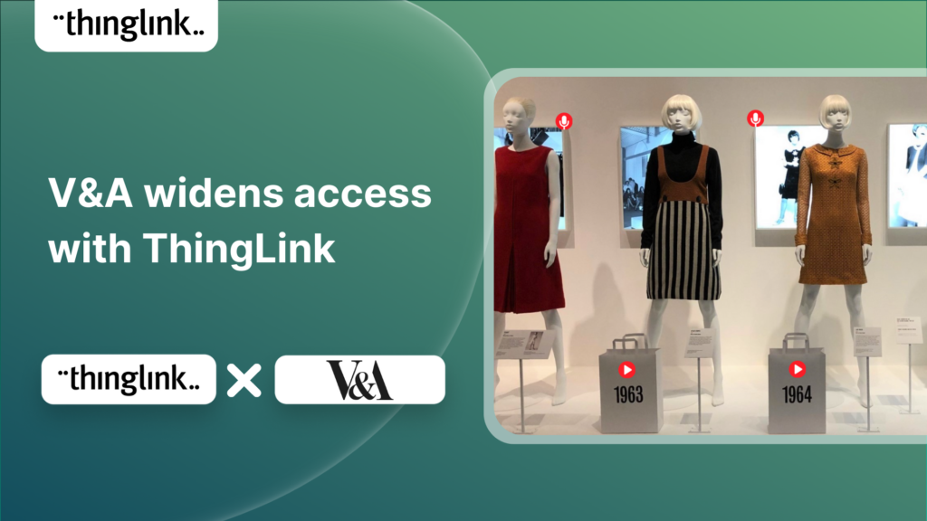 Featured picture of post "V&A Dundee Widens Access with Virtual Museum Exhibitions in ThingLink"