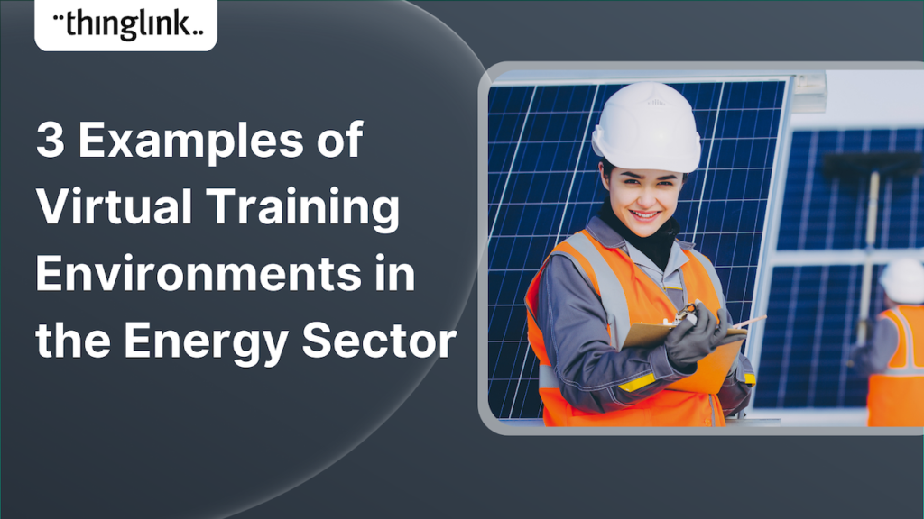 Featured picture of post "3 Examples of Virtual Training Environments in the Energy Sector"