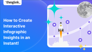 How to Create Interactive Infographic Insights in an Instant!