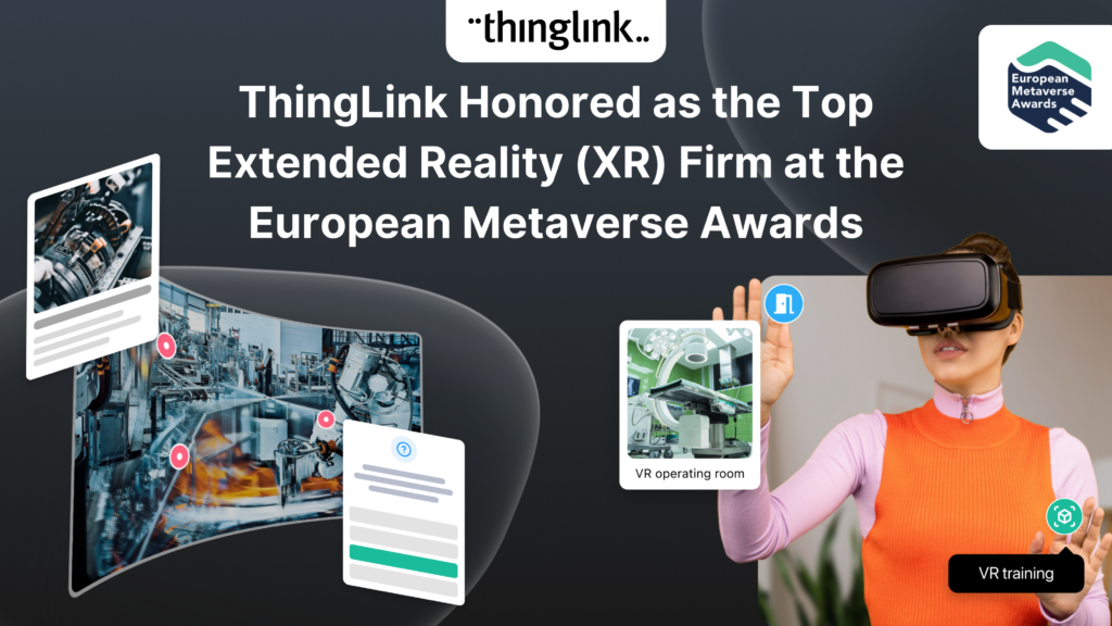 Featured picture of post "ThingLink Honored as the Top Extended Reality (XR) Firm at the European Metaverse Awards"
